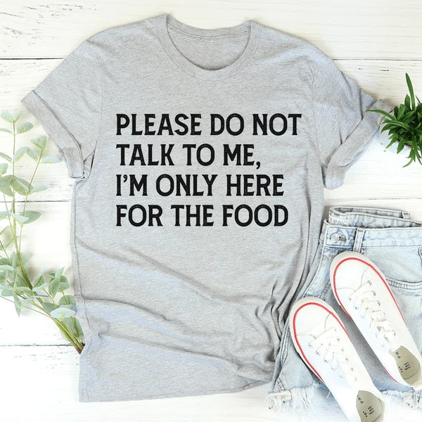 'Please Do Not Talk To Me' T-Shirt