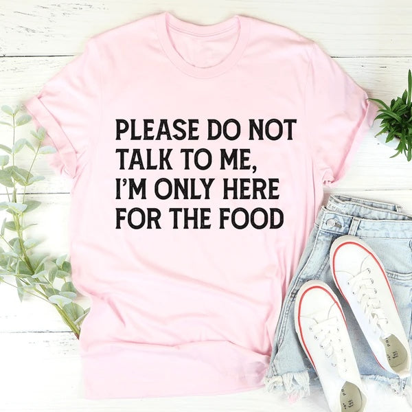 'Please Do Not Talk To Me' T-Shirt