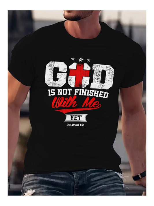 'God Is Not Finished With Me Yet' - TShirt