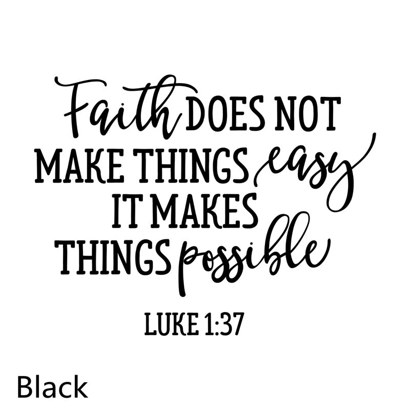 'Faith Makes Things Possible'  Christian Decal