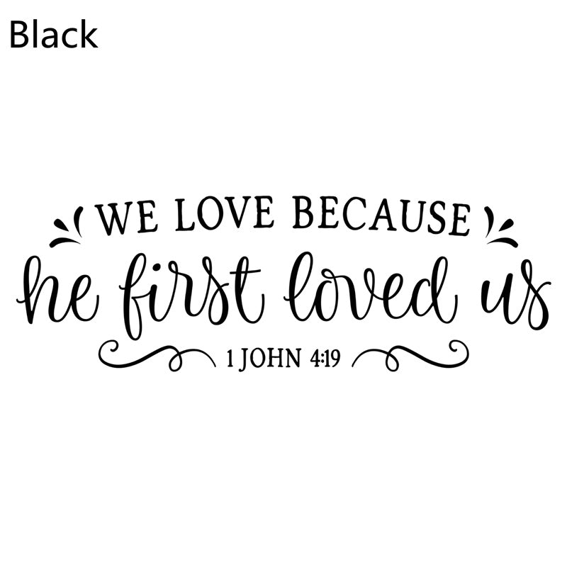 'He First Loved Us' Christian Decal