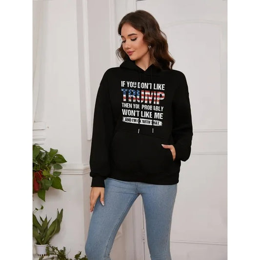 'If You Don't Like Trump' Sweatshirt