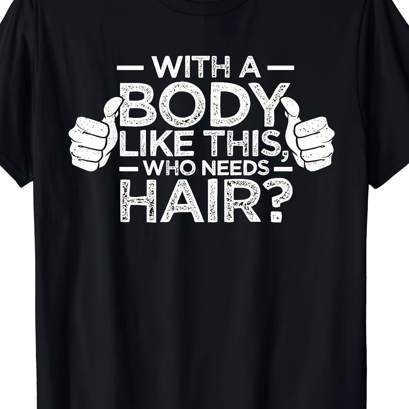 Who Needs Hair T-shirt